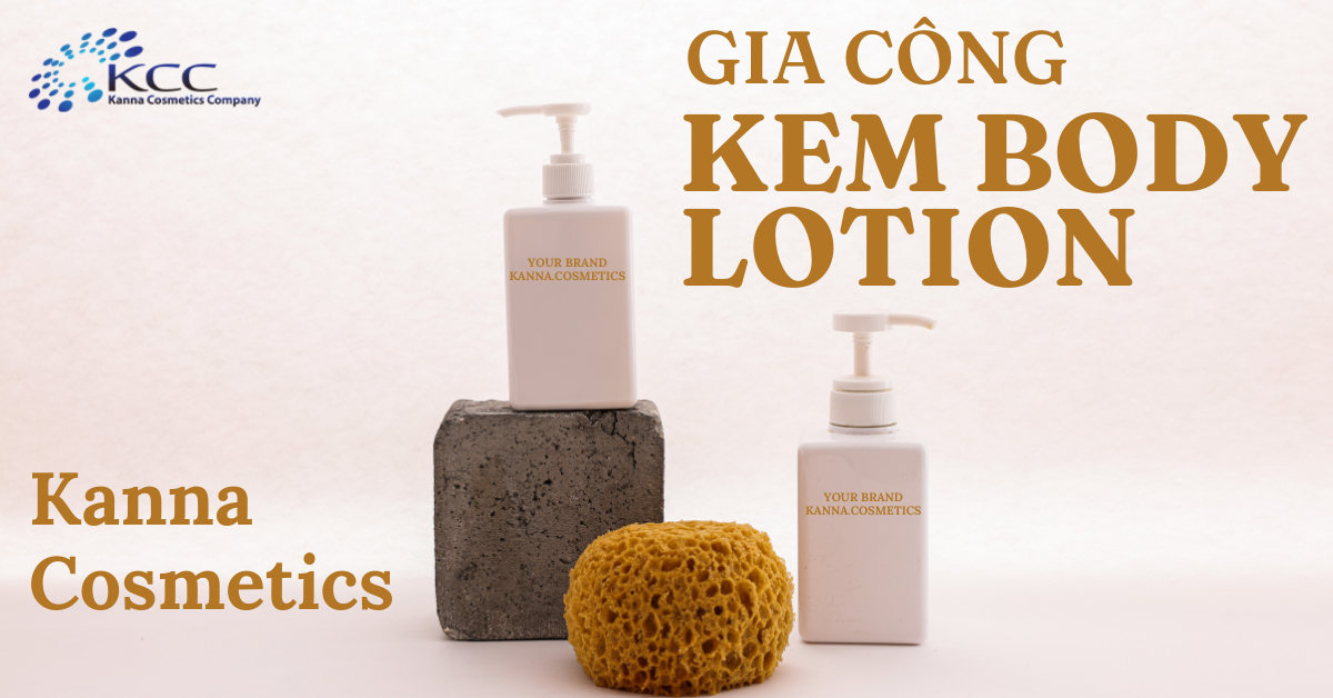 gia công kem Body Lotion